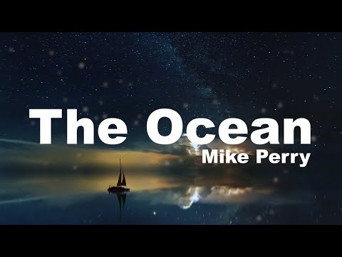 Mike Perry - The Ocean ft. Shy Martin (Lyrics Video)