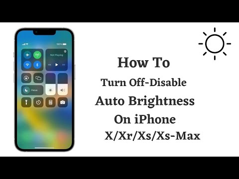 Disable Auto Brightness on iPhone X/Xr/Xs/Xs-Max