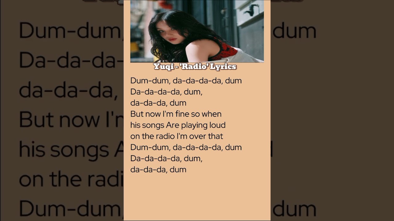 Yuqi - 'Radio' Lyrics 🎶