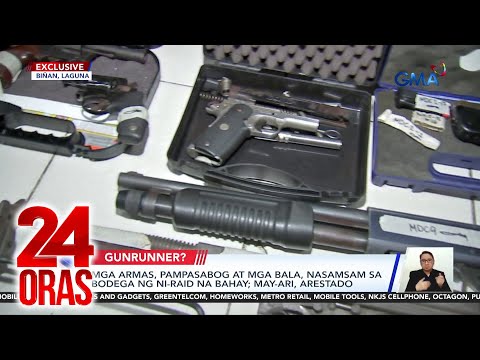 Mga armas, pampasabog at mga bala, nasamsam sa bodega ng ni-raid na bahay; may-ari... | 24 Oras