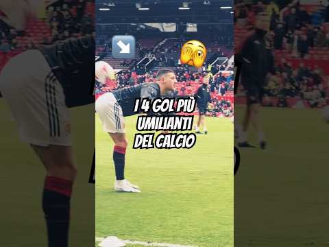 I 4 gol più IMBARAZZANTI del calcio #shorts