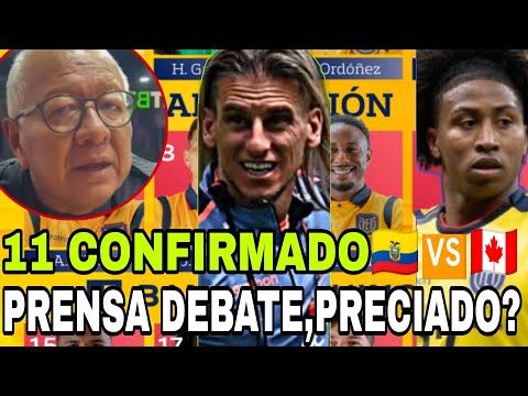 11 DE ECUADOR VS CANADA PRENSA LO FILTRA YA! | BECCA DE NUEVO INSISTE CON PRECIADO COMO VOLANTE??