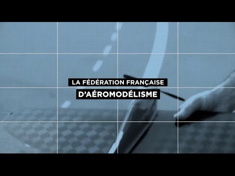 Esprit Bleu : A la découverte de la fédération française d'aéromodelisme