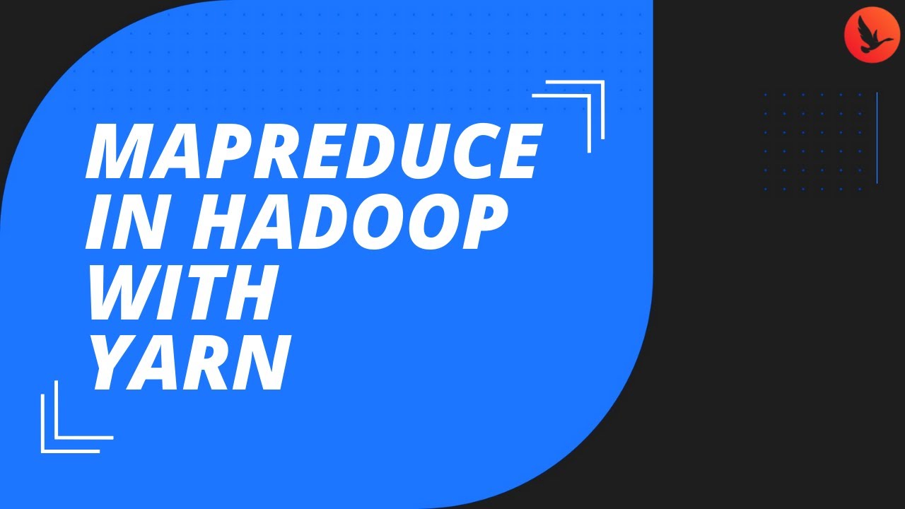 MapReduce in Hadoop with YARN: A 60-Minute Tutorial