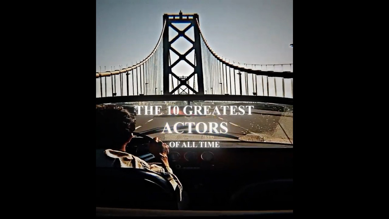 The 10 Top 10 Greatest Actors of All Time 🎬