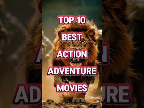 Top 10 best action adventure movies #shorts #top10 #adventure