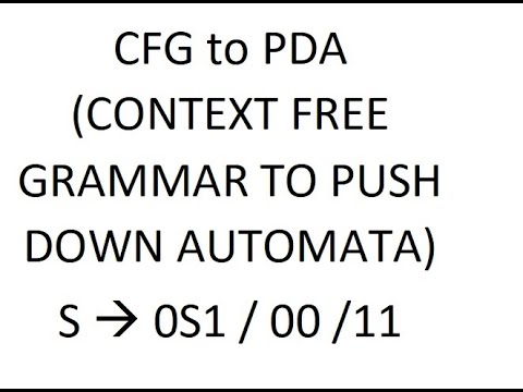 CFG to PDA (CONTEXT FREE GRAMMAR TO PUSH DOWN AUTOMATA)