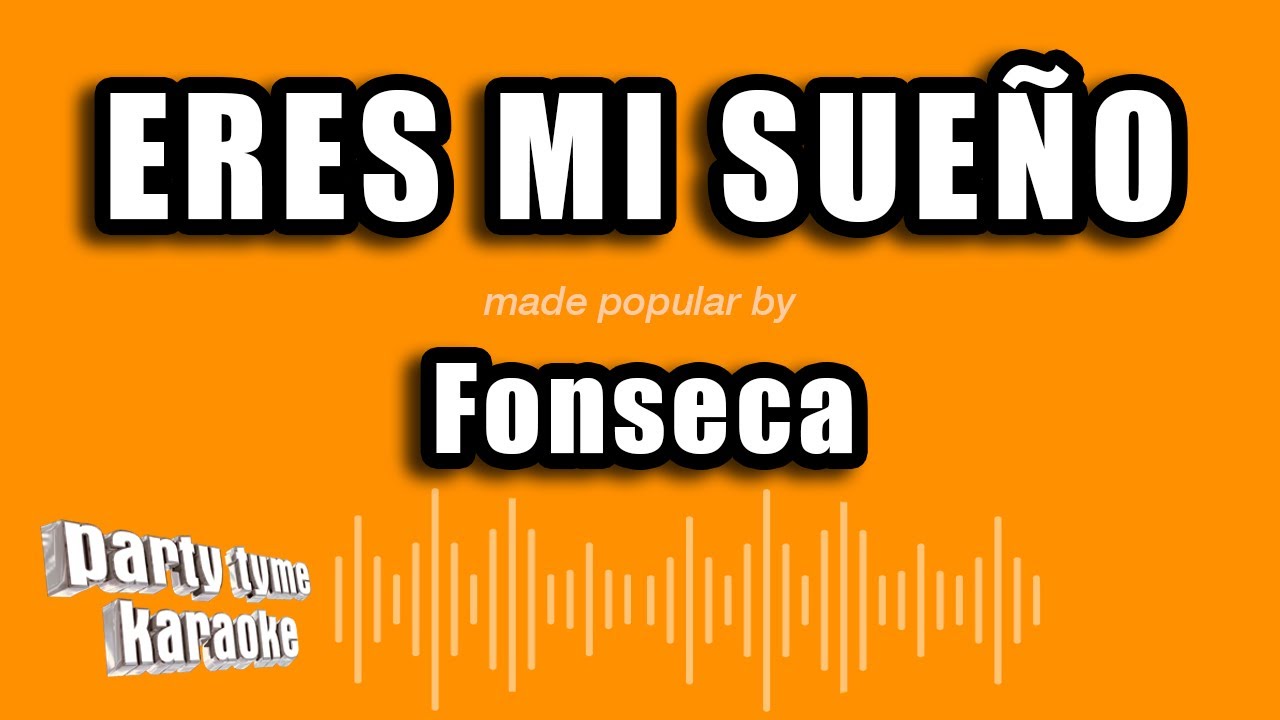 Fonseca - Eres Mi Sueño Karaoke 🎤