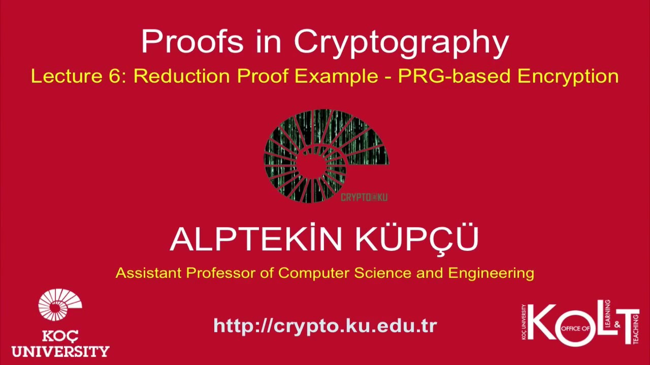Cryptography Lecture 6: Understanding Reduction Proofs & PRG-Based Encryption π