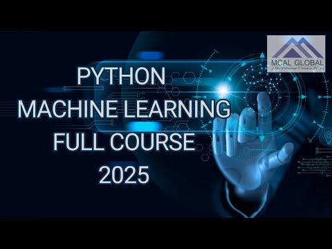 Learn Machine Learning with Python from Scratch | 2025 Updated Full Course