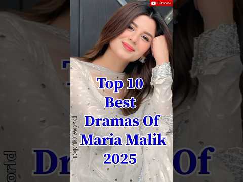 Top 10 Best Dramas Of Maria Malik 2025 π #top10dramas #pakistanidramas #mariamalik #trending #shorts