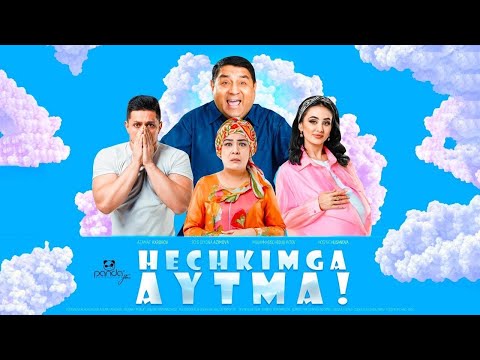 HECH KIMGA AYTMA  " ХЕЧКИМГА АЙТМА" УЗБЕК КИНО (TO’LIQ KINO)