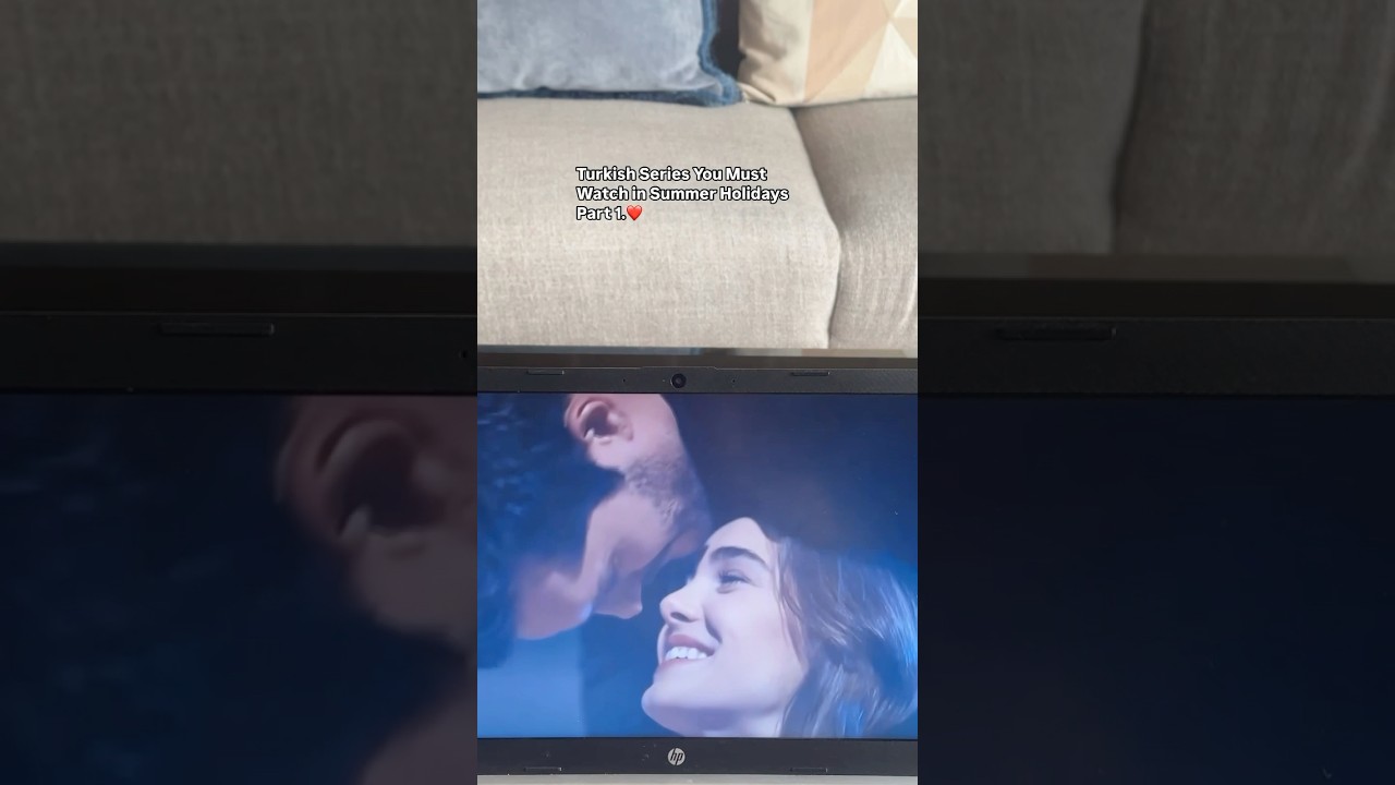 Summer Holidays Turkish Series Watchlist Part 1