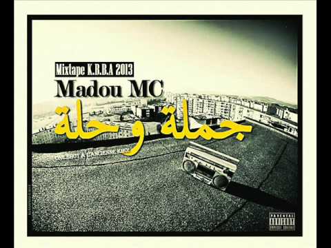 Madou Mc - JoMLa Wa7La (Mixtape K.B.B.A) 2013