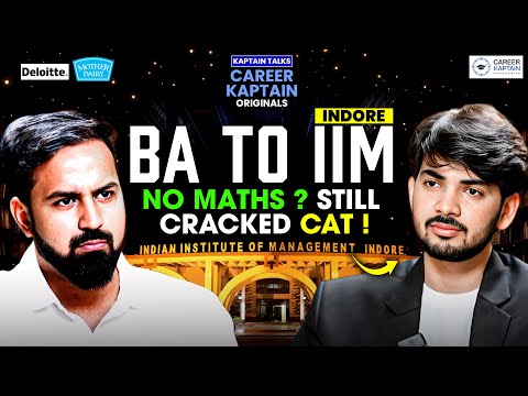 BA to IIM Indore !! | From Arts to IIM Indore 😎| Kaptain Talks | Career Kaptain Originals #1
