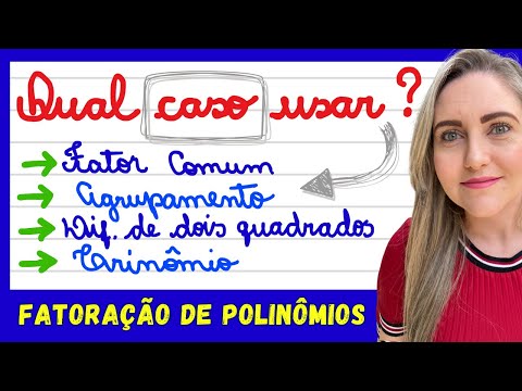 FATORAÇÃO DE POLINÔMIOS,QUAL USAR? EXPLICAÇÃO FATOR COMUM,AGRUPAMENTO,DIF. DE 2 QUADRADOS E TRINÔMIO