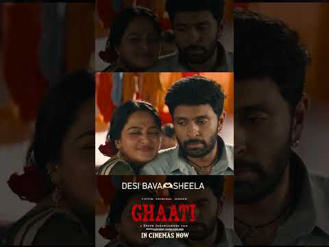 Desi Bava π«Ά Sheela | Ghaati | Anushka Shetty | Vikram Prabhu | Krish Jagarlamudi | #YTShorts