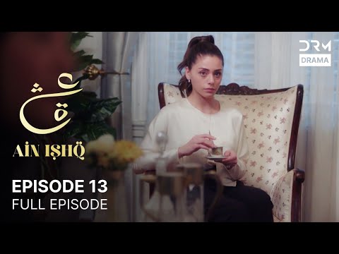Ain Ishq | Episode 13 | One Love Turkish Drama Urdu Dubbed | UD1O