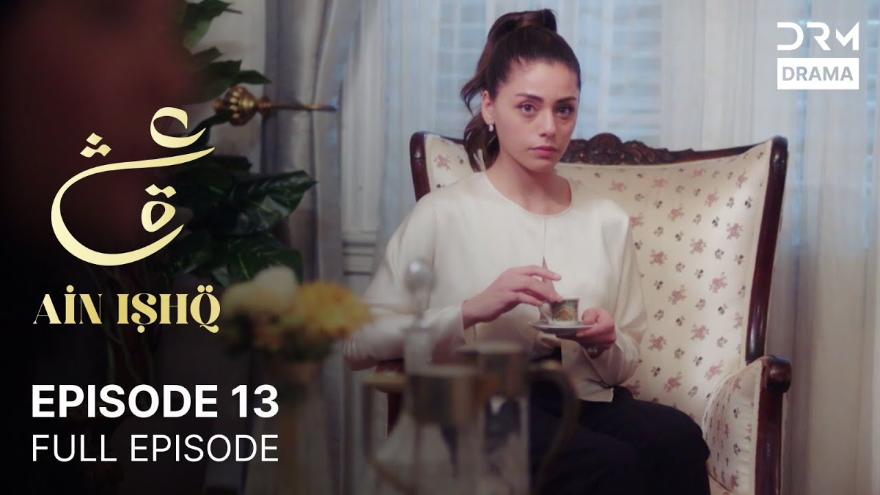 Ain Ishq Episode 13 | Urdu Dubbed Turkish Drama 🎬