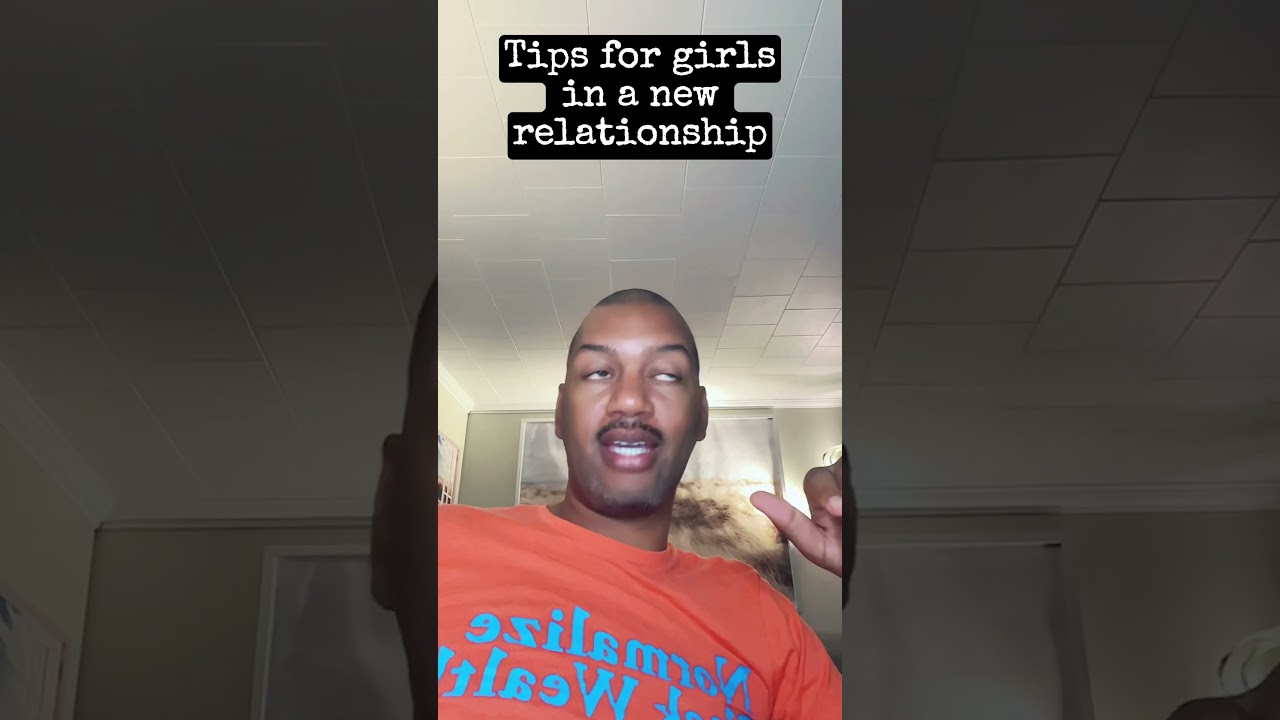 Essential Tips for Girls Starting a New Relationship 💖