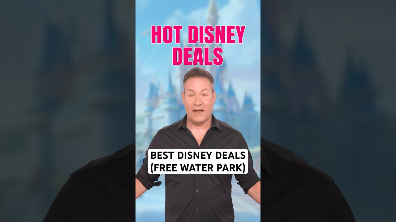 Top Disney Deals + Free Water Park Passes! ๐