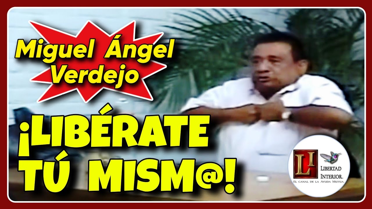 SÉ LIBRE: Abraza tus emociones con Miguel Ángel Verdejo