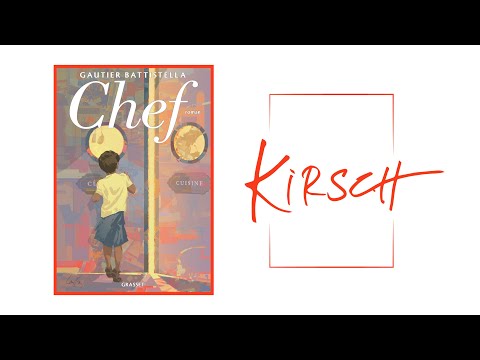 Kirsch #22 • « Chef » de Gautier Battistella. Éditions Grasset.