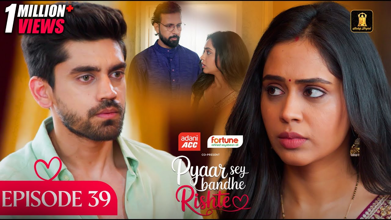 Pyaar Sey Bandhe Rishte - Episode 39 | Avinash Mishra & Dipali Sharma | Hindi Serial