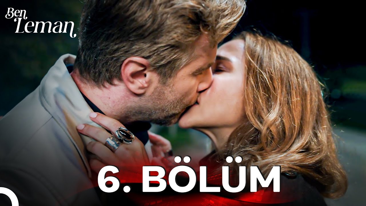 Ben Leman 6. Bölüm İzle 🎬