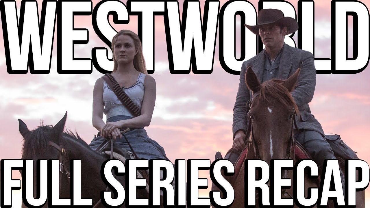 Westworld Series Recap: Seasons 1-4 Ending Explained