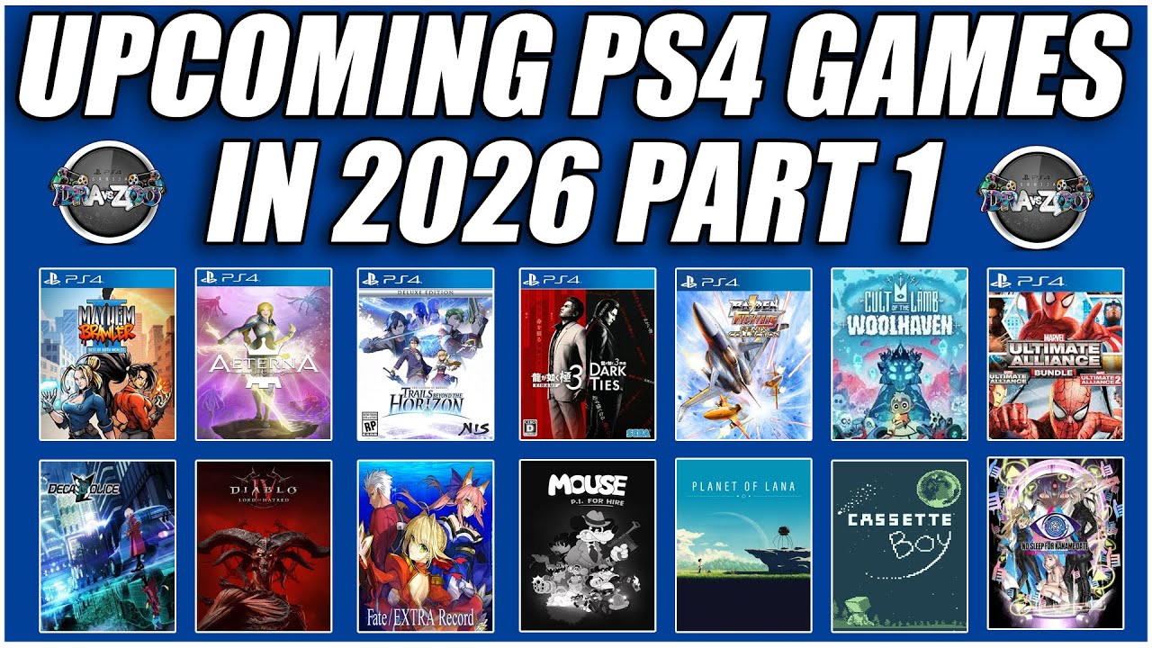 Upcoming PS4 Games in 2026: Part 1 🎮