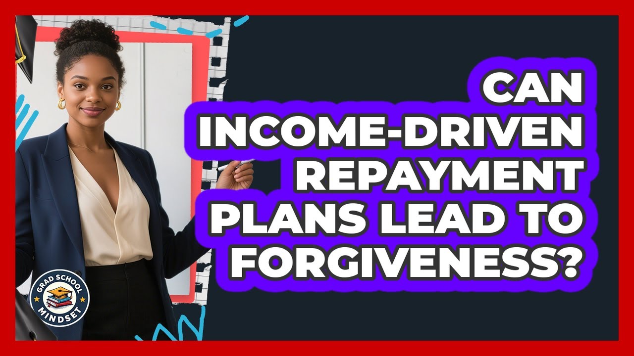 Do Income-Driven Repayment Plans Offer Forgiveness? 💰