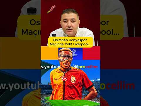Victor Osimhen Konyaspor Maçında da İlk 11'de Olmayacak! Liverpol Maçı... #procellim #galatasaray