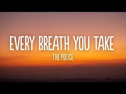 The Police - Every Breath You Take (Lyrics)