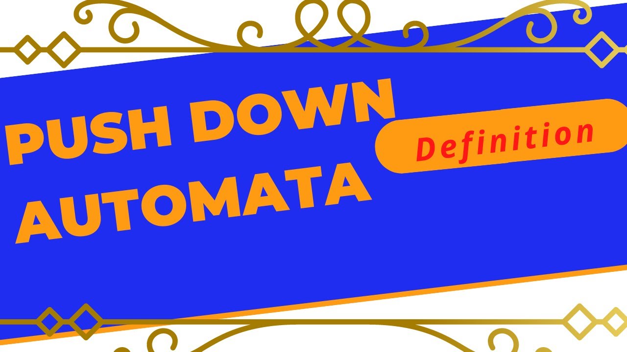 Understanding Push Down Automata (PDA): Key Concepts & Components π