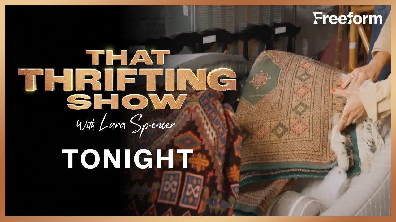 That Thrifting Show with Lara Spencer Season 1, Episode 7 | Sneak Peek: The Perfect Rug | Freeform
