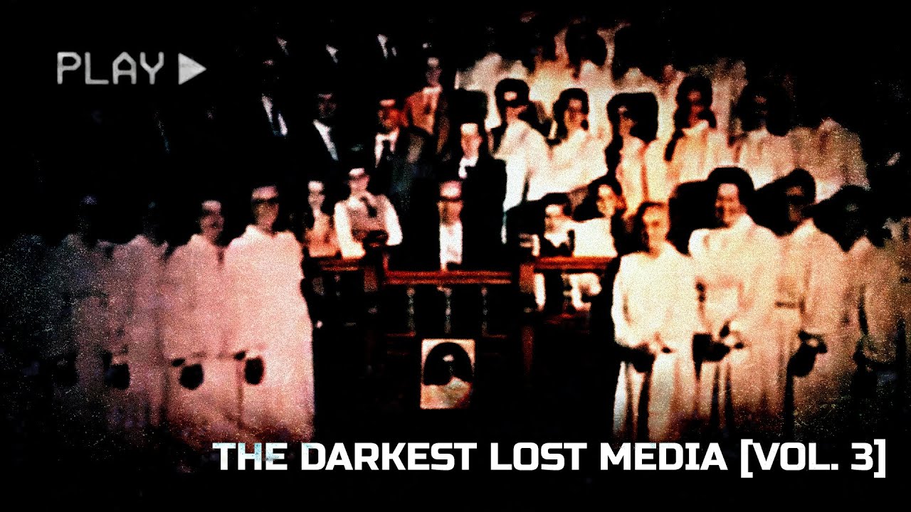 The Darkest Lost Media [Vol. 3]