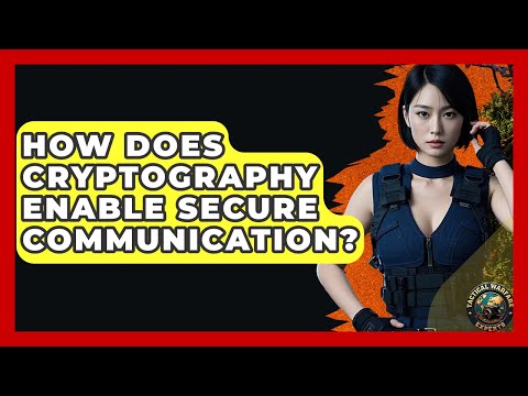 How Does Cryptography Enable Secure Communication? - Tactical Warfare Experts