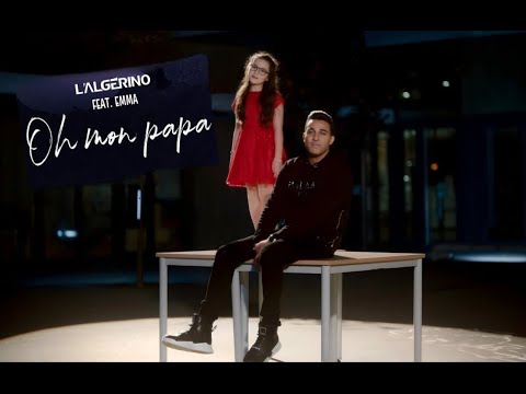Algérino feat Emma - Oh Mon Papa (Clip Officiel)
