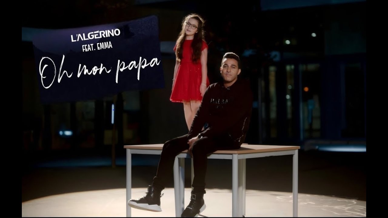 Algérino feat. Emma - Oh Mon Papa 🎶 Clip Officiel Réalisé Par Demande