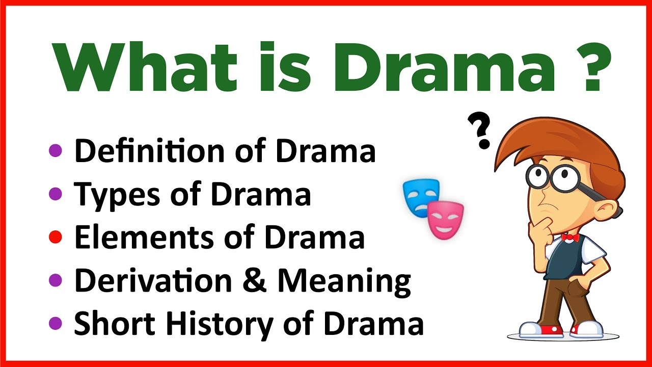 Understanding Drama in Literature 🎭: Types, Elements, and Forms Explained