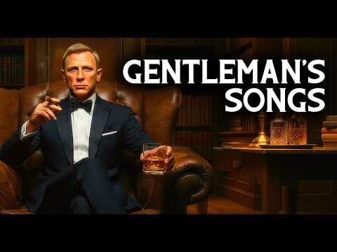 Playlist to Feel Like a Boss | Gentleman’s Songs