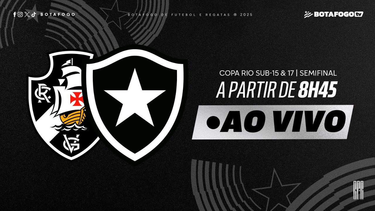Ao Vivo: Vasco x Botafogo nas Semifinais da Copa Rio Sub-15 e Sub-17 ⚽