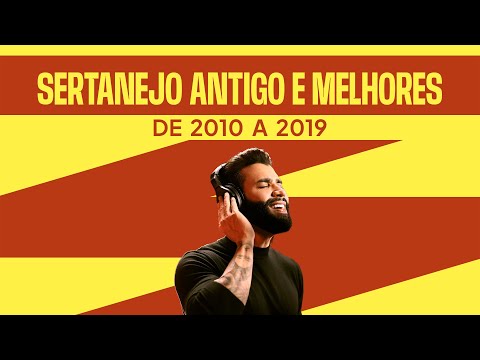 Sertanejo UniversitĂĄrio de 2010 a 2019 | Playlist com as melhores đ€