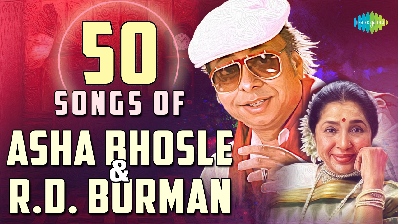 Top 50 R.D. Burman & Asha Hits ๐ถ