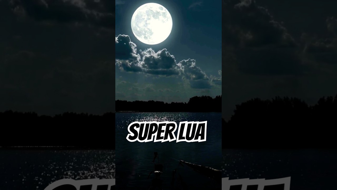 O que é uma Superlua? Entenda o fenômeno e suas características
