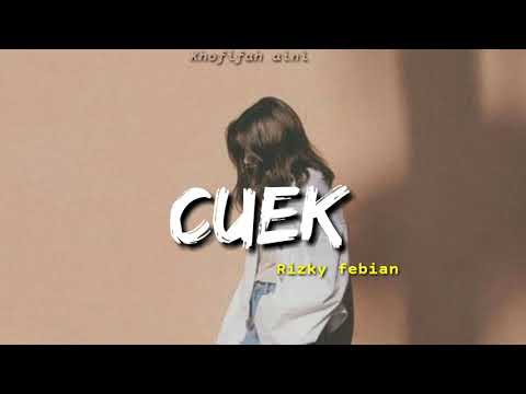 Rizky Febian - Cuek (Lirik) Lyric