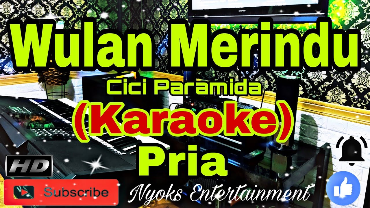 Wulan Merindu - Cici Paramida Karaoke Melayu 🎤
