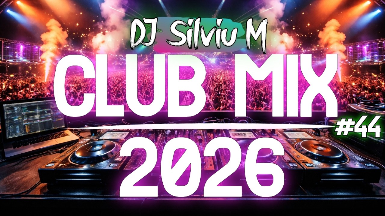 Music Mix 2026 #44: Top Club Dance & Remixes 🎶