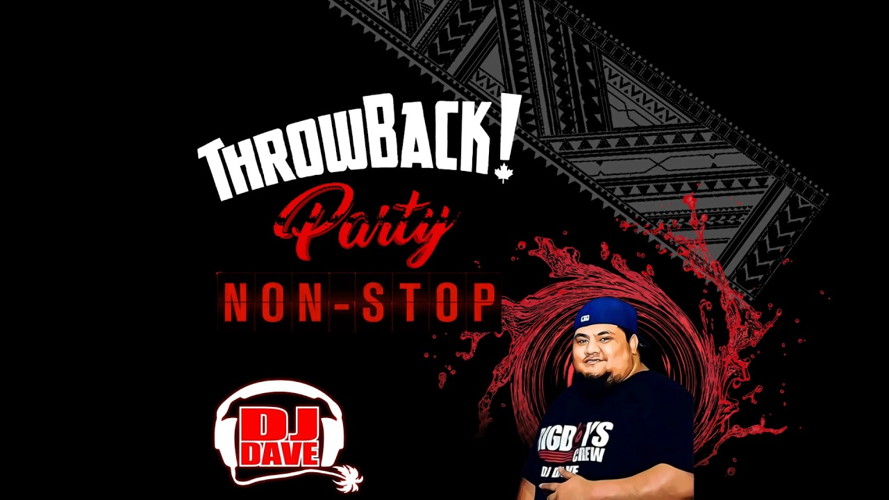 DJ Dave - Throwback Party Remix 🎉